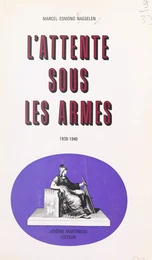 L'attente sous les armes