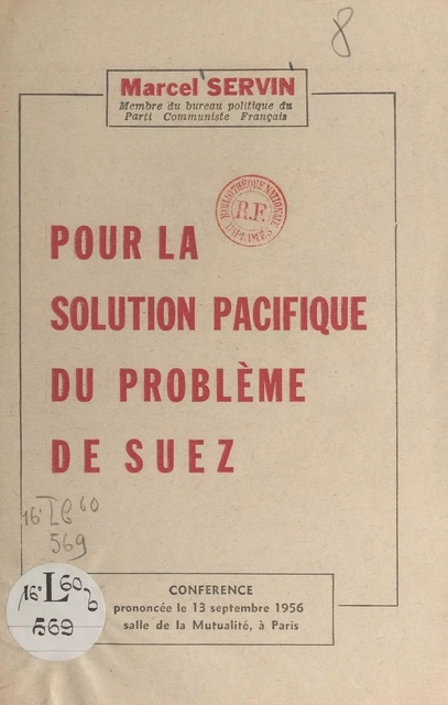 Pour la solution pacifique du problème de Suez - Marcel Servin - FeniXX réédition numérique