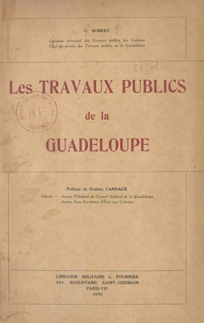 Les travaux publics de la Guadeloupe - Gérard Robert - FeniXX réédition numérique