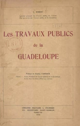 Les travaux publics de la Guadeloupe