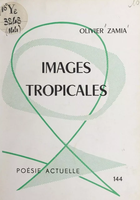 Images tropicales - Olivier Zamia - FeniXX réédition numérique