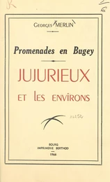 Promenades en Bugey : Jujurieux et les environs