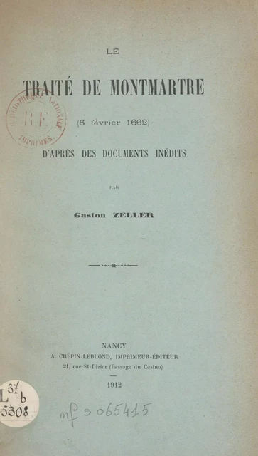 Le traité de Montmartre (6 février 1662) - Gaston Zeller - FeniXX réédition numérique