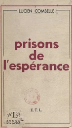 Prisons de l'espérance