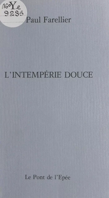 L'intempérie douce - Paul Farellier - FeniXX réédition numérique