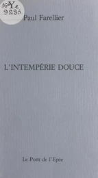 L'intempérie douce