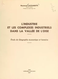 L'industrie et les complexes industriels dans la vallée de l'Oise