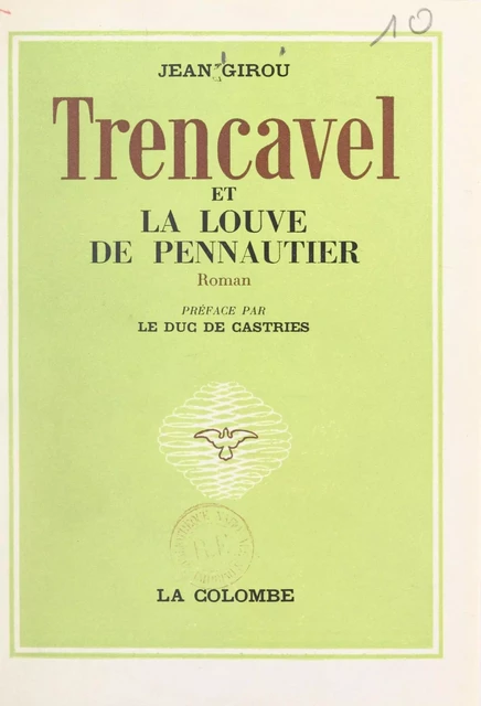 Trencavel et la louve de Pennautier - Jean Girou - FeniXX réédition numérique