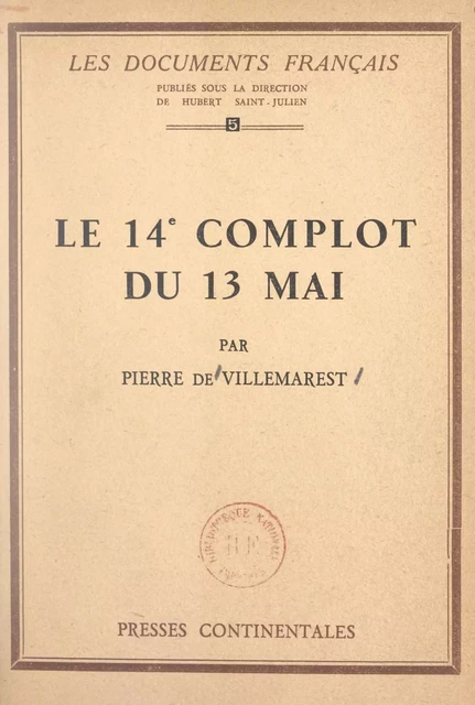 Le 14e complot du 13 mai - Pierre de Villemarest - FeniXX réédition numérique