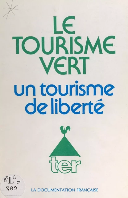 Le tourisme vert - Jean Lobry,  Tourisme en espace rural - FeniXX réédition numérique