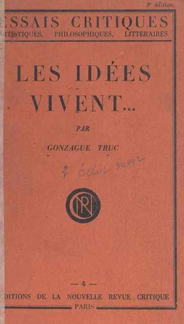 Les idées vivent... - Gonzague Truc - FeniXX réédition numérique