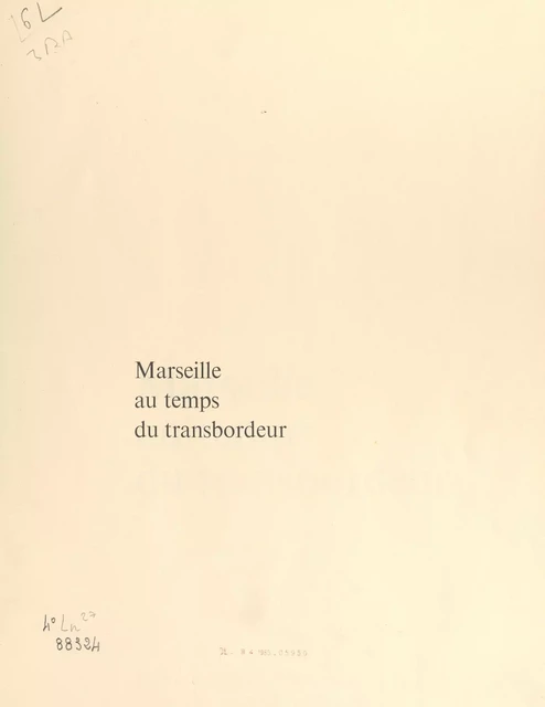 Marseille au temps du transbordeur - Jean Tourette - FeniXX réédition numérique