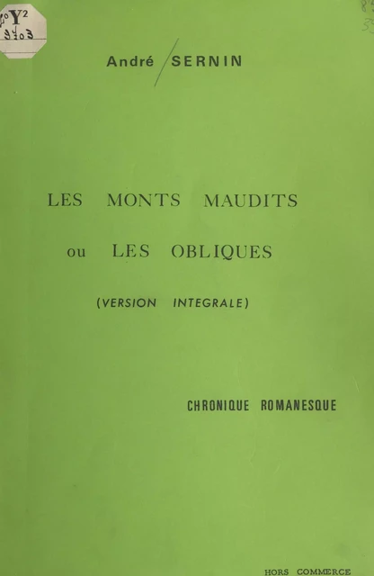 Les monts maudits ou les obliques - André Sernin - FeniXX réédition numérique