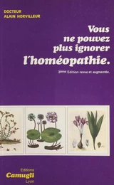 Vous ne pouvez plus ignorer l'homéopathie