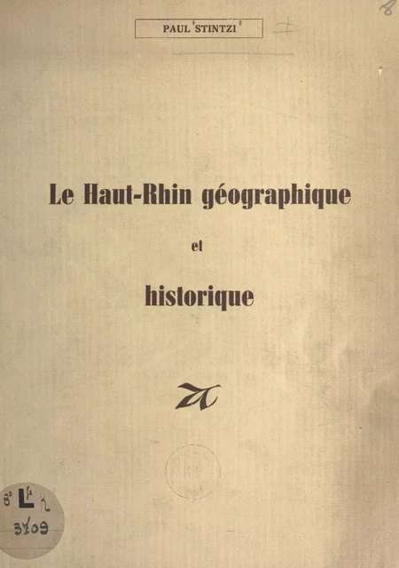 Le Haut-Rhin géographique et historique - Paul Stintzi - FeniXX réédition numérique