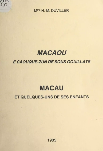 Macau et quelques-uns de ses enfants - Henriette Marguerite Duviller - FeniXX réédition numérique