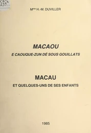 Macau et quelques-uns de ses enfants