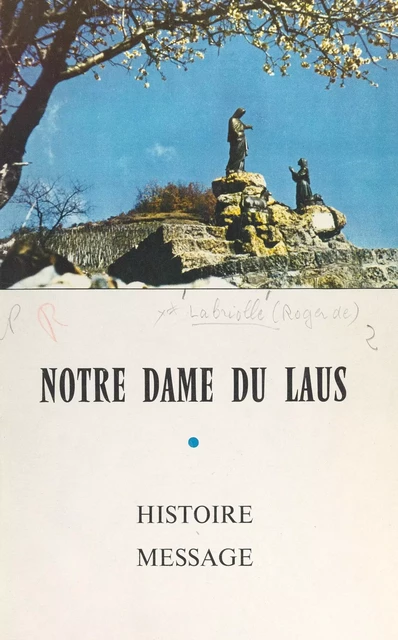 Notre-Dame du Laus - Roger de Labriolle - FeniXX réédition numérique