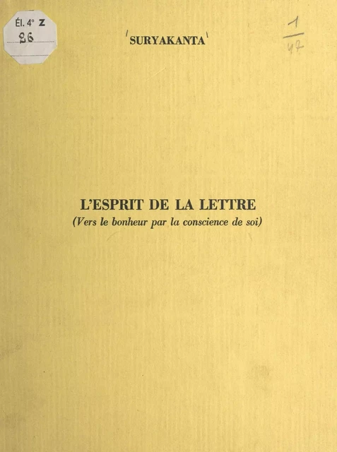 L'esprit de la lettre (vers le bonheur par la conscience de soi) -  Suryakanta - FeniXX réédition numérique