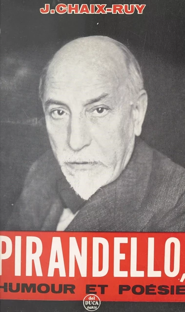 Luigi Pirandello - Jules Chaix-Ruy - FeniXX réédition numérique