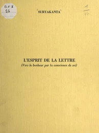 L'esprit de la lettre (vers le bonheur par la conscience de soi)