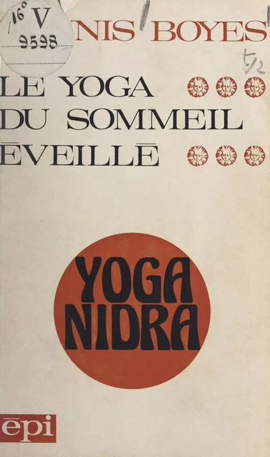 Le yoga du sommeil éveillé - Dennis Boyes - FeniXX réédition numérique