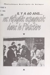 Il y a 60 ans... les réfugiés espagnols dans le Finistère