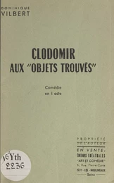 Clodomir aux "Objets trouvés"