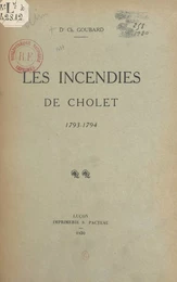 Les incendies de Cholet, 1793-1794