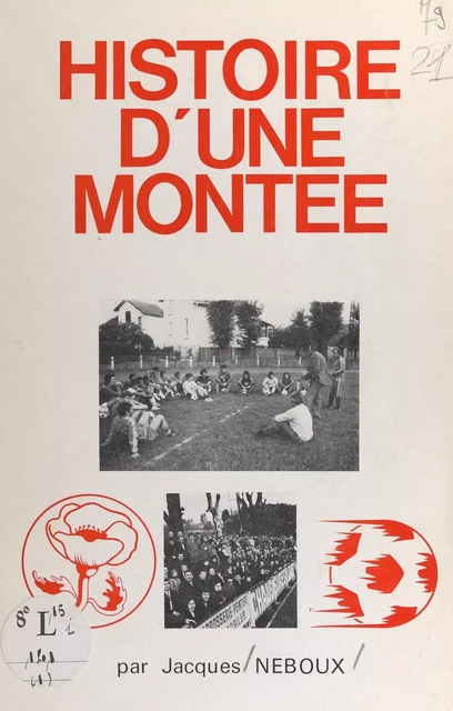 Histoire d'une montée - Jacques Neboux - FeniXX réédition numérique