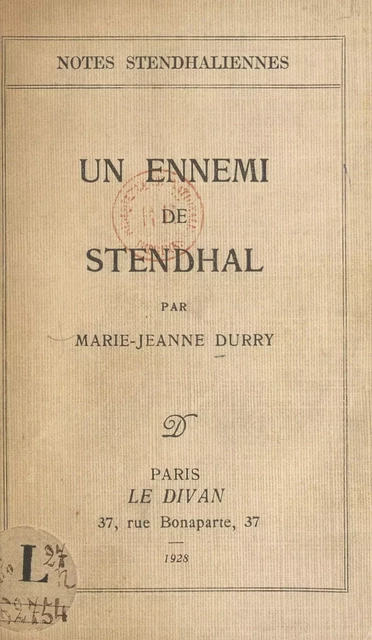 Un ennemi de Stendhal - Marie-Jeanne Durry - FeniXX réédition numérique