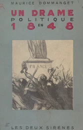 Un drame politique en 1848