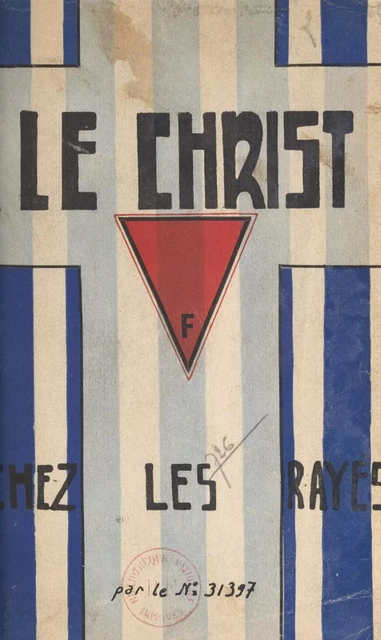 Le Christ chez les Rayés - E. Chetaneau - FeniXX réédition numérique