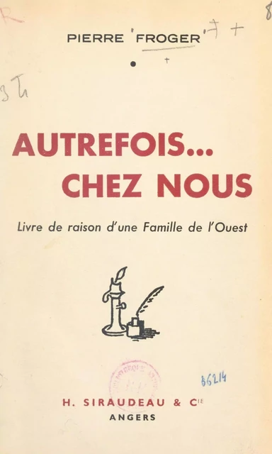 Autrefois... chez nous - Pierre Froger - FeniXX réédition numérique