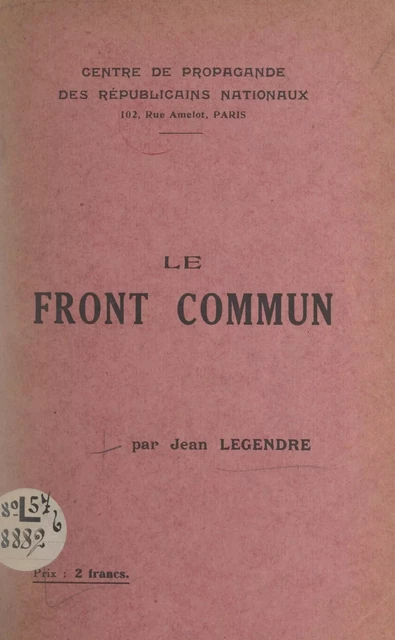 Le front commun - Jean Legendre - FeniXX réédition numérique