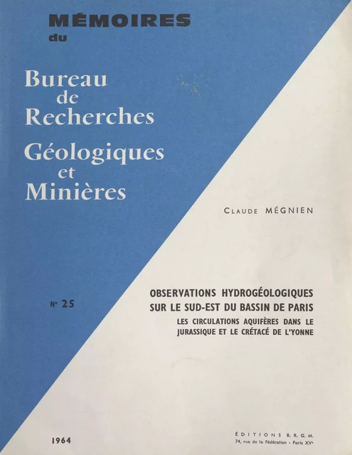 Observations hydrogéologiques sur le Sud-Est du bassin de Paris - Claude Mégnien - FeniXX réédition numérique