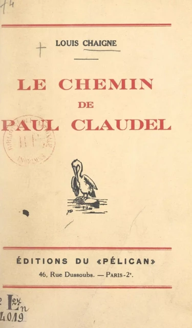 Le chemin de Paul Claudel - Louis Chaigne - FeniXX réédition numérique