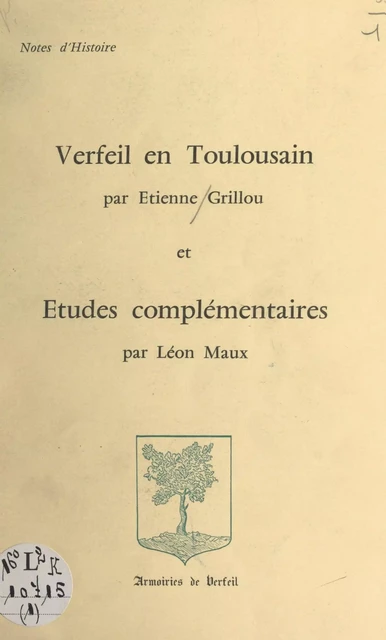 Verfeil en Toulousain - Étienne Grillou, Léon Maux - FeniXX réédition numérique