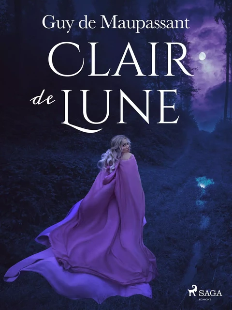 Clair de Lune - Guy de Maupassant - Saga Egmont French