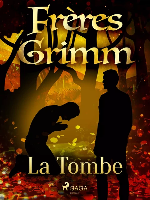 La Tombe - Frères Grimm - Saga Egmont French