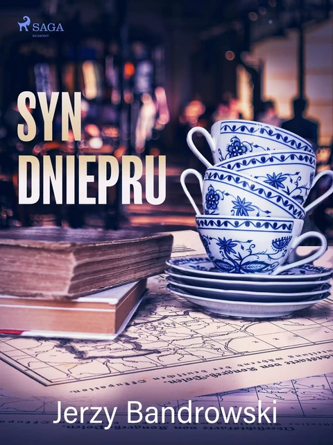 Syn Dniepru - Jerzy Bandrowski - Saga Egmont International