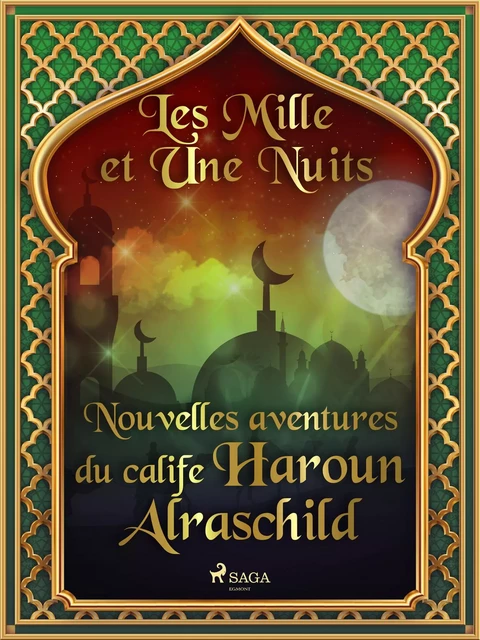 Nouvelles aventures du calife Haroun Alraschild - – Les Mille Et Une Nuits - Saga Egmont French