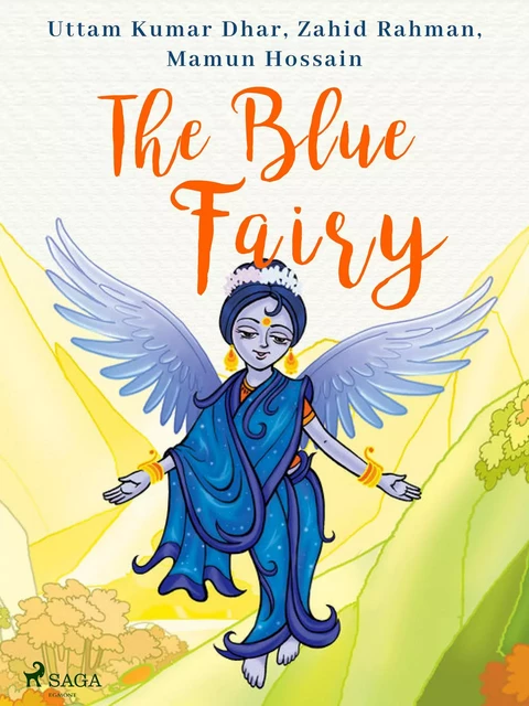 The Blue Fairy - Mamun Hossain, Zahid Rahman, Uttam Kumar Dhar - Saga Egmont International