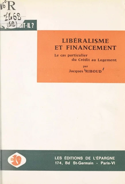 Libéralisme et financement - Jacques Riboud - FeniXX réédition numérique