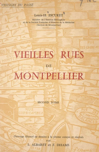 Vieilles rues de Montpellier (2) - Louis-Henri Escuret - FeniXX réédition numérique