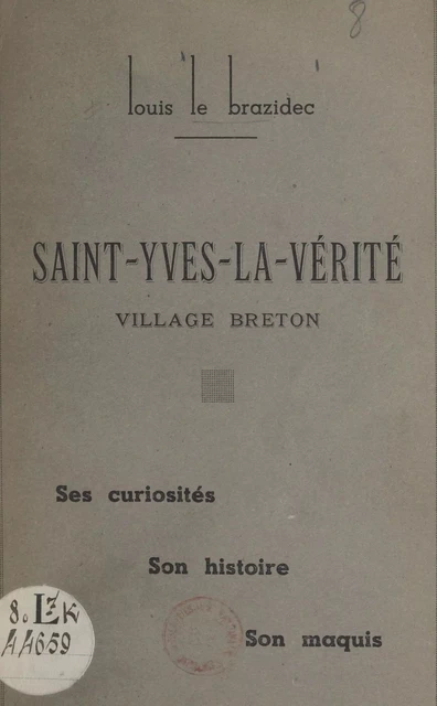 Saint-Yves-la-Vérité, village breton - Louis Le Brazidec - FeniXX réédition numérique