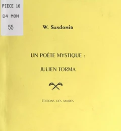 Un poète mystique : Julien Torma