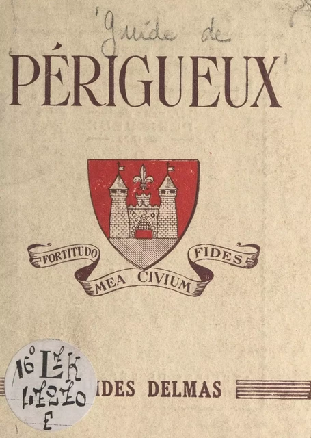 Guide de Périgueux - Géraud Lavergne - FeniXX réédition numérique