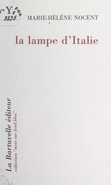 La lampe d'Italie - Marie-Hélène Nocent - FeniXX réédition numérique