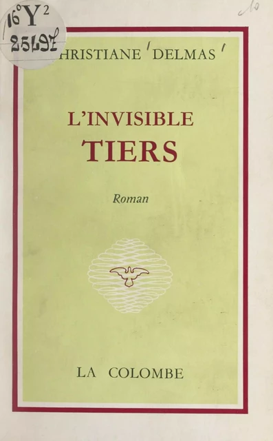 L'invisible tiers - Christiane Delmas - FeniXX réédition numérique